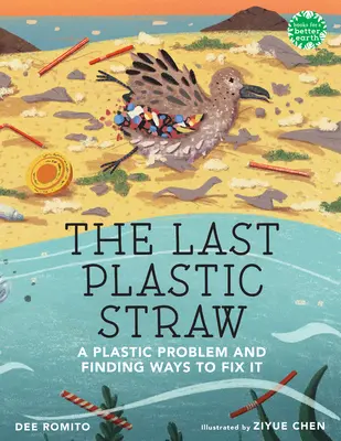 Az utolsó műanyag szívószál: A műanyagprobléma és a megoldás módjainak megtalálása - The Last Plastic Straw: A Plastic Problem and Finding Ways to Fix It