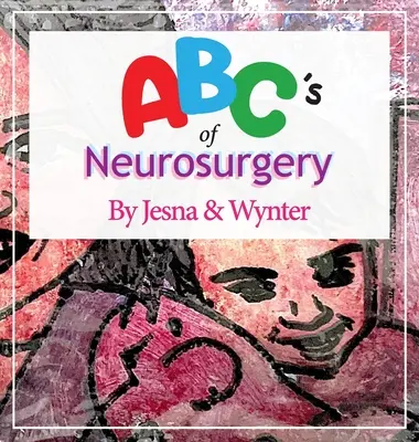 Az idegsebészet ABC-je - ABC's of Neurosurgery