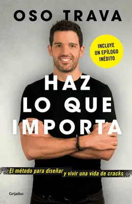 Haz Lo Que Importa / Tedd, ami fontos! - Haz Lo Que Importa / Do What Matters