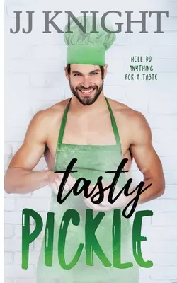 Tasty Pickle: Egy romantikus vígjáték az ellentétek vonzásában - Tasty Pickle: An Opposites Attract Romantic Comedy