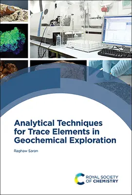 A nyomelemek analitikai technikái a geokémiai feltárásban - Analytical Techniques for Trace Elements in Geochemical Exploration