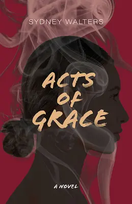 A kegyelem cselekedetei - Acts of Grace