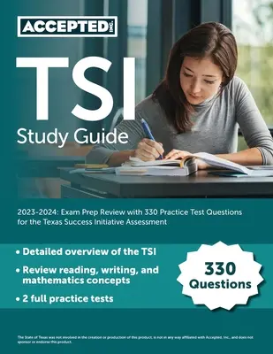 TSI Study Guide 2023-2024: Vizsgaelőkészítő áttekintés 330 gyakorlati tesztkérdéssel a texasi sikerességi kezdeményezés értékeléséhez - TSI Study Guide 2023-2024: Exam Prep Review with 330 Practice Test Questions for the Texas Success Initiative Assessment