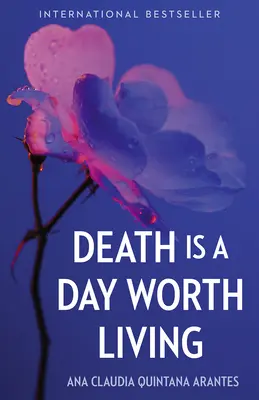 A halál egy élhető nap - Death Is a Day Worth Living