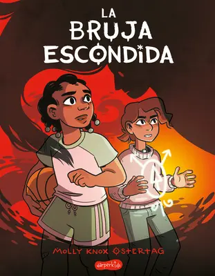 La Bruja Escondida (A rejtett boszorkány - spanyol kiadás) - La Bruja Escondida (the Hidden Witch - Spanish Edition)