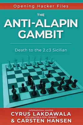 Az Anti-Alapin-gambit: A 2.c3-as szicíliai halála - The Anti-Alapin Gambit: Death to the 2.c3 Sicilian