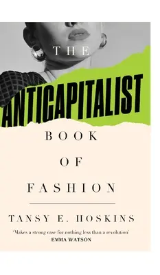 A divat antikapitalista könyve - The Anti-Capitalist Book of Fashion