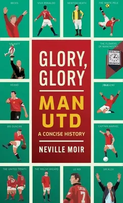 Dicsőség, dicsőség Man Utd: Ünnepélyes történet - Glory, Glory Man Utd: A Celebratory History