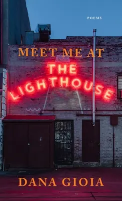 Találkozzunk a világítótoronynál: Versek - Meet Me at the Lighthouse: Poems