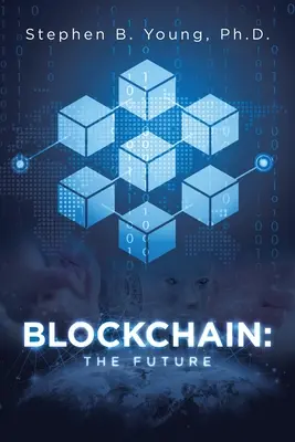 Blockchain: A jövő - Blockchain: The Future