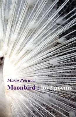 Holdmadár: szerelmes versek - Moonbird: love poems