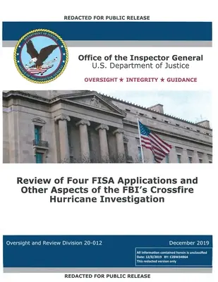 A főfelügyelői hivatal jelentése: Négy FISA-kérelem és az FBI Crossfire hurrikán nyomozásának egyéb aspektusainak vizsgálata - Office of the Inspector General Report: Review of Four FISA Applications and Other Aspects of the FBI's Crossfire Hurricane Investigation