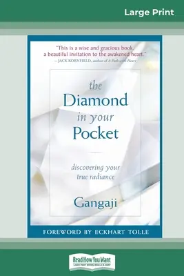 A gyémánt a zsebedben: Az igazi kisugárzásod felfedezése (16pt Large Print Edition) - The Diamond in Your Pocket: Discovering Your True Radiance (16pt Large Print Edition)