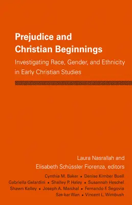 Előítélet és keresztény kezdetek: A faji, nemi és etnikai hovatartozás vizsgálata a korai kereszténységben - Prejudice and Christian Beginnings: Investigating Race, Gender, and Ethnicity in Early Christianity