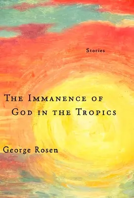 Az isten jelenléte a trópusokon - The Immanence of God in the Tropics