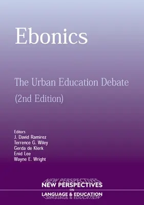 Ebonics: A városi oktatási vita - Ebonics: The Urban Educational Debate