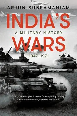 India háborúi: Katonatörténet, 1947-1971 - India's Wars: A Military History, 1947-1971