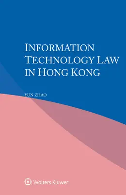 Információs technológiai jog Hongkongban - Information Technology Law in Hong Kong