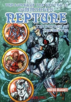 A mélység urai #2: Neptun parancsnok - The Lords of the Depths #2: Commander Neptune