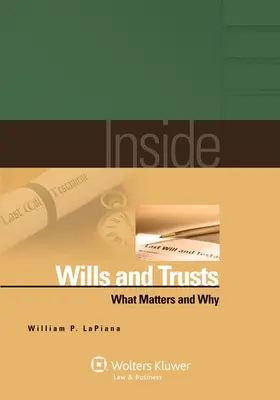 Inside Wills and Trusts: Mi számít és miért - Inside Wills and Trusts: What Matters and Why