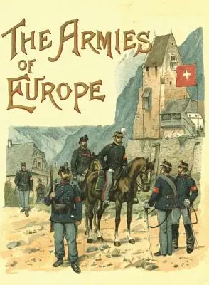 Európa hadseregei illusztrálva - The Armies of Europe Illustrated