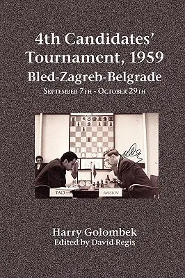 4. jelöltek versenye, 1959 Bled-Zágráb-Belgrád szeptember 7. - október 29. - 4th Candidates' Tournament, 1959 Bled-Zagreb-Belgrade September 7th - October 29th