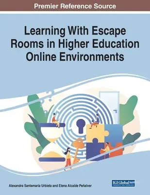 Tanulás szabadulószobákkal a felsőoktatási online környezetekben - Learning With Escape Rooms in Higher Education Online Environments