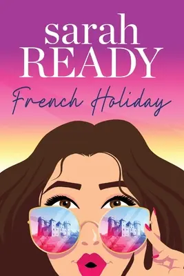 Francia vakáció - French Holiday