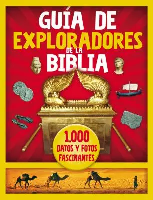 Gua de Exploradores de la Biblia: 1000 Datos Y Fotos Fascinantes (1000 adat és fénykép) - Gua de Exploradores de la Biblia: 1000 Datos Y Fotos Fascinantes