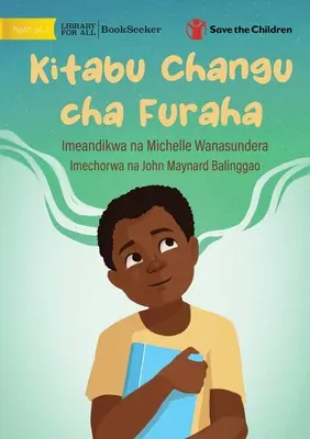 Az én boldog könyvem - Kitabu Changu cha Furaha - My Happy Book - Kitabu Changu cha Furaha