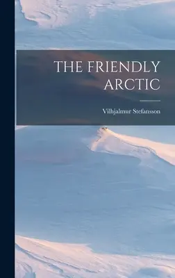 A barátságos sarkvidék - The Friendly Arctic