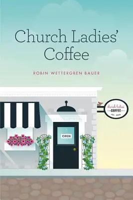 Egyházi női kávé - Church Ladies' Coffee