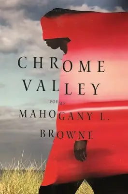 Chrome Valley: Poems