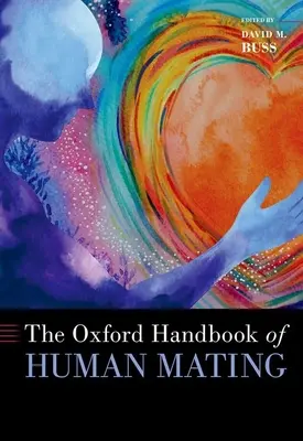 Az emberi párválasztás oxfordi kézikönyve - The Oxford Handbook of Human Mating