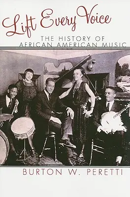 Lift Every Voice: Az afroamerikai zene története - Lift Every Voice: The History of African American Music