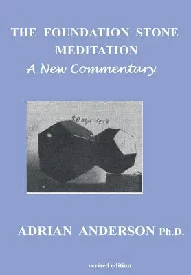 Az alapkő meditáció - Egy új kommentár - The Foundation Stone Meditation - A New Commentary