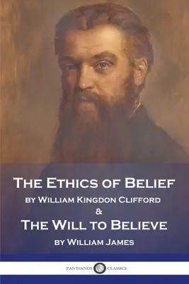 A hit etikája és a hitre való akarat - The Ethics of Belief and The Will to Believe