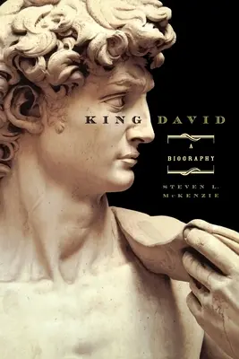 Dávid király: Életrajz - King David: A Biography