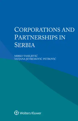 Vállalatok és partnerségek Szerbiában - Corporations and Partnerships in Serbia