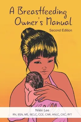 A szoptatás tulajdonosi kézikönyve - A Breastfeeding Owner's Manual