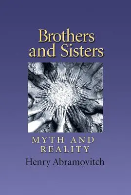 Testvérek és nővérek, 19. kötet: Mítosz és valóság - Brothers and Sisters, Volume 19: Myth and Reality
