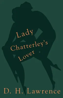 Lady Chatterley szeretője - Lady Chatterley's Lover