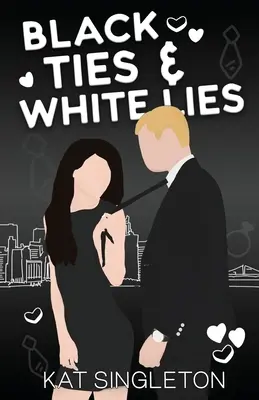 Fekete nyakkendők és fehér hazugságok illusztrált kiadás - Black Ties and White Lies Illustrated Edition