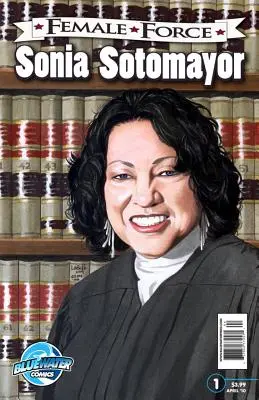 Női erő: Sonia Sotomayor - Female Force: Sonia Sotomayor