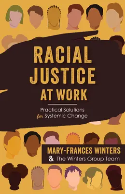 Faji igazságosság a munkahelyen: Gyakorlati megoldások a rendszerszintű változáshoz - Racial Justice at Work: Practical Solutions for Systemic Change