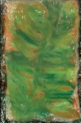 Az édeni kinyilatkoztatás: Egy evolúciós regény - The Eden Revelation: An Evolutionary Novel