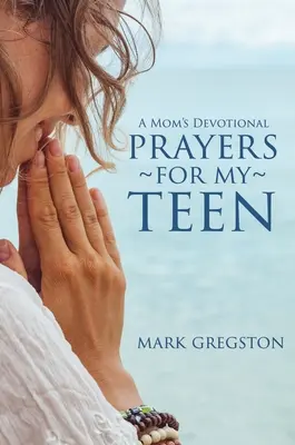 Imák a tinédzseremért - Prayers for My Teen