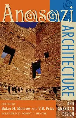 Anasazi építészet és amerikai formatervezés - Anasazi Architecture and American Design