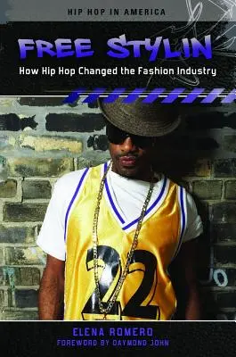 Free Stylin': Hogyan változtatta meg a hip hop a divatipart - Free Stylin': How Hip Hop Changed the Fashion Industry