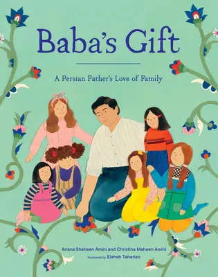 Baba ajándéka: Egy perzsa apa családszeretete - Baba's Gift: A Persian Father's Love of Family
